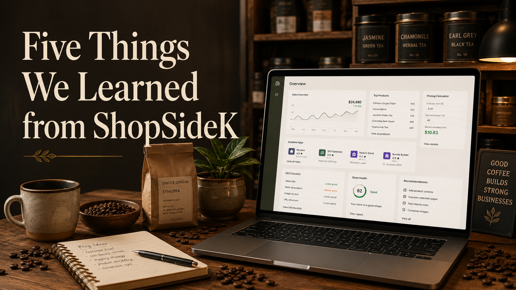 Five Lessons from ShopSideK We're Applying Now